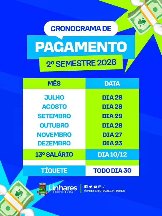 Prefeitura de Linhares divulga calendário de pagamento dos servidores para o segundo semestre deste ano Prefeitura de Linhares divulga calendário de pagamento dos servidores para o segundo semestre deste ano