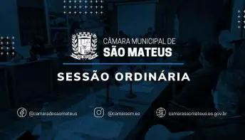51ª Sessão Ordinária da Câmara Municipal de São Mateus-ES