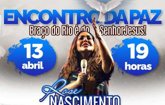 Cantora Rose Nascimento será destaque no Encontro da Paz Braço do Rio é do Senhor Jesus!
