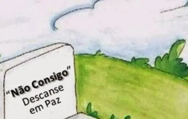 Descanse em paz: o enterro do “não consigo”