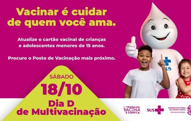 Dia D da Campanha Nacional de Vacinação acontece neste sábado (18)