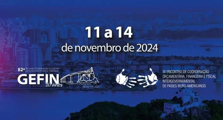 Espírito Santo sedia reunião nacional e encontro internacional de gestores de finanças públicas