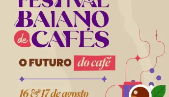 Festival Baiano de Cafés 2025 abre credenciamento à imprensa nesta quarta-feira (06)