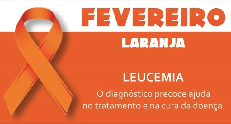 Fevereiro Laranja: mês de conscientização na Prevenção e Orientação Contra a Leucemia