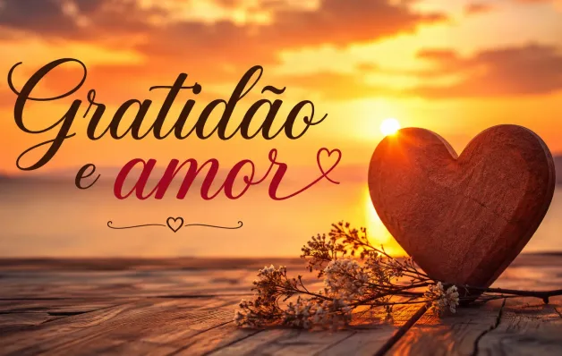 Gratidão e amor  
