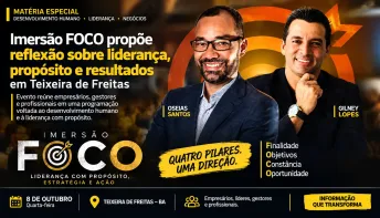 Imersão FOCO propõe reflexão sobre liderança, propósito e resultados em Teixeira de Freitas