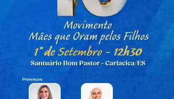 Movimento 'Mães que Oram pelos Filhos' celebra 10 anos com evento em Cariacica