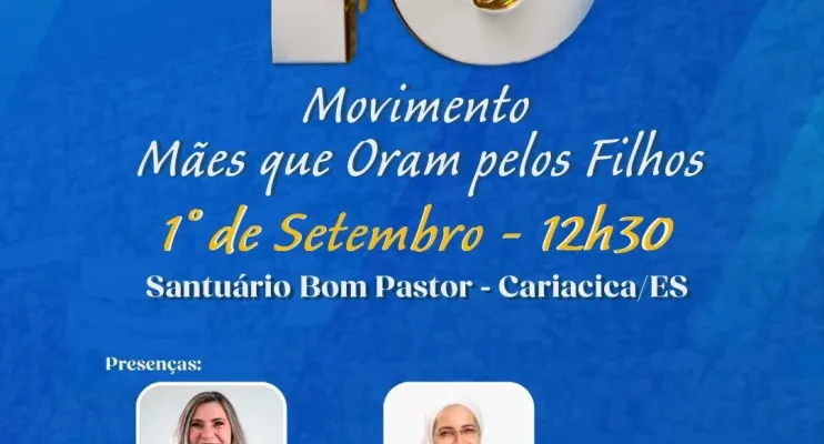 Movimento 'Mães que Oram pelos Filhos' celebra 10 anos com evento em Cariacica