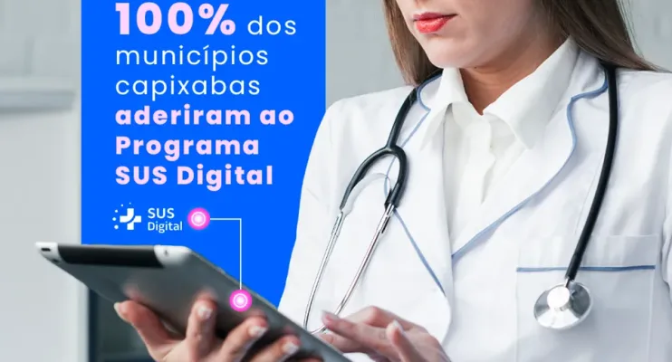 Municípios capixabas aderem ao Programa SUS Digital do Ministério da Saúde