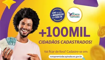 Nota Premiada Capixaba atinge a marca de 100.000 cidadãos cadastrados