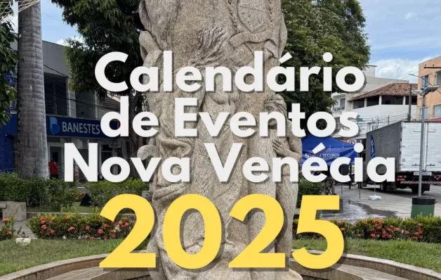 Nova Venécia lança calendário de eventos 2025 com mais de 30 atrações culturais e turísticas