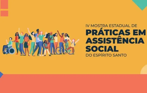 Prazo de inscrições para IV Mostra Estadual de Práticas em Assistência Social encerra na segunda-feira (12)