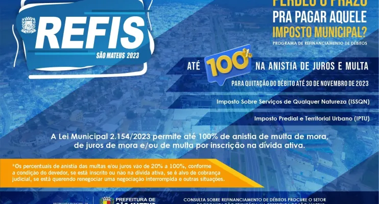 Prefeitura de São Mateus dá anistia de até cem por cento em multas e juros de impostos Municipais atrasados