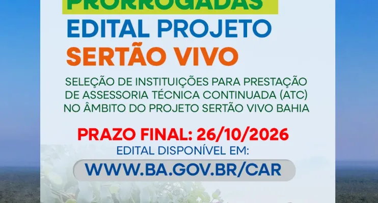 Projeto Sertão Vivo Bahia prorroga inscrições para seleção de entidades até 26 de outubro
