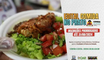Prorrogado para 31 de agosto o prazo de inscrições para o edital Comida no Prato