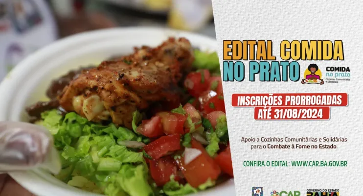 Prorrogado para 31 de agosto o prazo de inscrições para o edital Comida no Prato