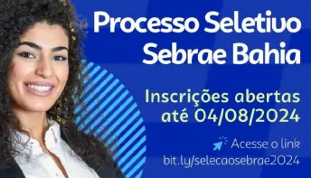Sebrae abre vagas para seleção pública na Bahia