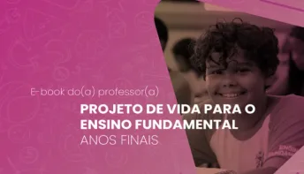 Sedu lança E-book ‘Projeto de vida para o Ensino Fundamental Anos Finais’