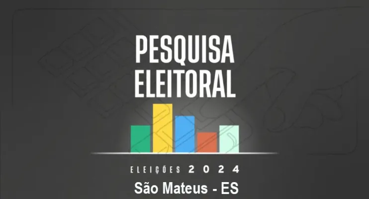 Tribunal Superior Eleitoral registrou oficialmente a primeira pesquisa das eleições municipais de São Mateus
