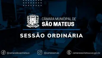 Transmissão ao vivo: 41ª Sessão Ordinária da Câmara Municipal de São Mateus-ES